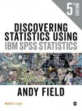 Discovering statistics using IBM SPSS Statistics