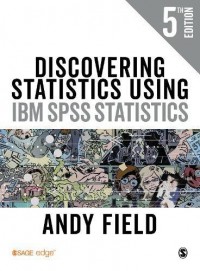 Discovering statistics using IBM SPSS Statistics