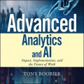 Advanced analytics and AI : impact, implementation, and the future of work