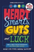 Heart, smarts, guts, and luck : what it takes to be an entrepreneur and build a great business