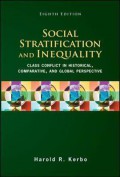 Social stratification and inequality : class conflict in historical, comparative, and global perspective