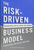 The risk-driven business model : four questions that will define your company