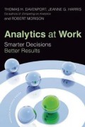 Analytics at work : smarter decisions, better results