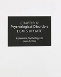 Experience psychology : chapter 12 : psychological disorders DSM-5 update