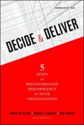 Decide & deliver : 5 steps to breakthrough performance in your organization