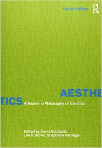 Aesthetics : a reader in philosophy of the arts