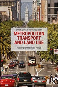 Metropolitan transport and land use : planning for place and plexus