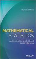 Mathematical statistics : an introduction to likelihood based inference