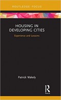 Housing in developing cities : experience and lessons