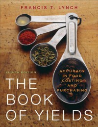 The book of yields : accuracy of food costing and purchasing