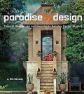 Paradise by design : tropical residences and resorts by Bensley Design Studios