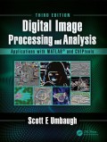 Digital image processing and analysis : applications with MATLAB and CVIPtools