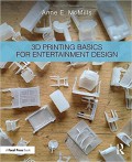 3D printing basics for entertainment design