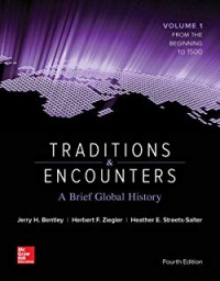 Traditions & encounters : a brief global history : volume 1 : to 1500