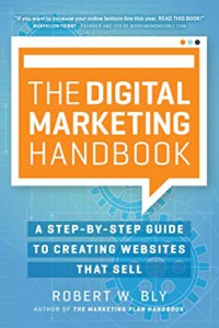 Digital marketing handbook : a step-by-step guide to creating websites that sell