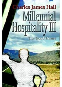 Millennial hospitality III : the road home