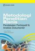 Metodologi penelitian bisnis : pendekatan partisipatif & analisis dokumenter