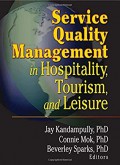 Service quality management in hospitality, tourism and leisure
