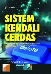 Sistem kendali cerdas : fuzzy logic controller (FLC), jaringan syaraf tiruan (JST), algoritma genetik (AG) dan algoritma particle swarm optimization (PSO)