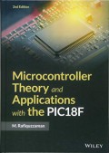 Microcontroller theory and applications with the PIC18F