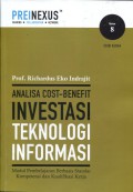 Analisa cost-benefit investasi teknologi informasi : modul pembelajaran berbasis standar kompetensi dan kualifikasi kerja