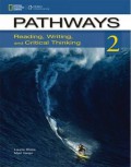 Pathways 2 : reading, writing, and critical thinking