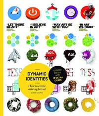 Dynamic identities : how to create a living brand
