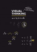 Visual thinking workbook : emotions & interactions, people going places