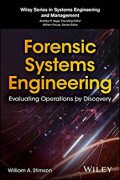 Forensic systems engineering : evaluating operations by discovery