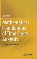 Mathematical foundations of time series analysis : a concise introduction