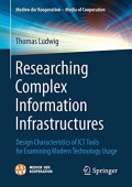 Researching complex information infrastructures : design characteristics of ICT tools for examining modern technology usage