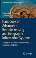 Handbook on advances in remote sensing and geographic information systems : paradigms and applications in forest landscape modeling