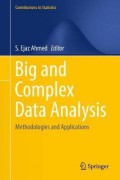 Big and complex data analysis : methodologies and applications