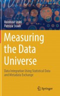 Measuring the data universe : data integration using statistical data and metadata exchange