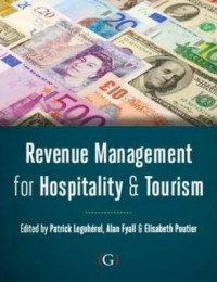 Revenue management for hospitality and tourism