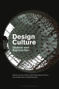 Design culture : objects and approaches
