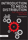 Introduction to media distribution : film, television, and new media