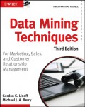 Data mining techniques : for marketing, sales, and customer relationship management