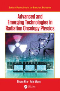 Advanced and emerging technologies in radiation oncology physics