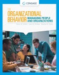 Organizational behavior managing people and organizations