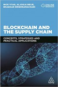 Blockchain and the supply chain : concepts, strategies and practical applications