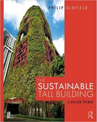 The sustainable tall building : a design primer