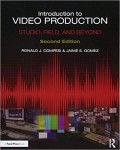 Introduction to video production : studio, field, and beyond