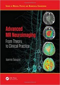 Advanced MR neuroimaging : from theory to clinical practice