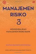 Manajemen risiko 3 : modul sertifikasi manajemen risiko tingkat III