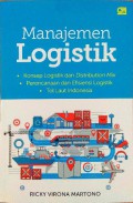 Manajemen logistik : konsep logistik dan distribution mix, perencanaan dan efisiensi logistik, tol laut Indonesia