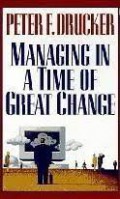 Managing in a time of great change