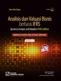 Analisis dan valuasi bisnis berbasis IFRS : business analysis and valuation : IFRS edition