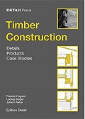 Timber construction : details, products, case studies