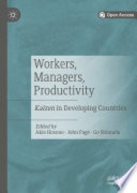 Workers, managers, productivity : Kaizen in developing countries